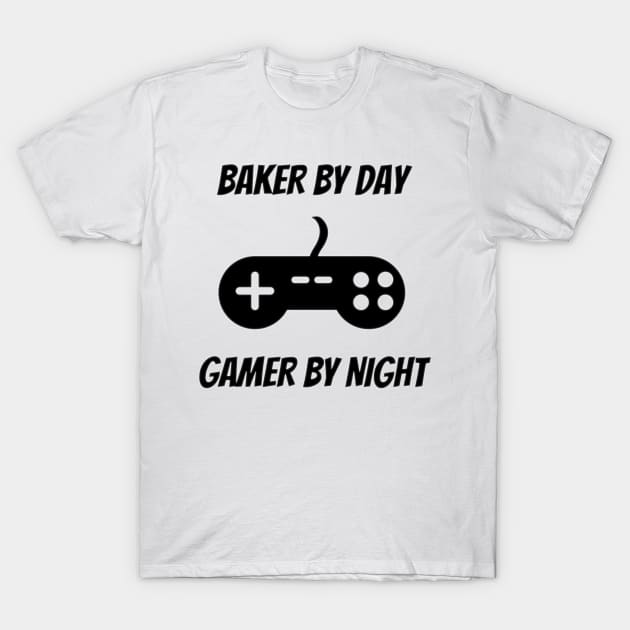 Baker By Day Gamer By Night T-Shirt by Petalprints